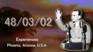 Experiences 48/03/02 | William Marrion Branham