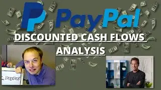 PayPal Intrinsic Value Business Analysis (Multinational Financial Technology Company and DCF Method)
