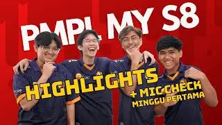 SEM9 - PMPL MY Season 8  Week 1 Highlights + Mic Check