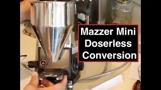 Mazzer Mini  Single Dosing Modification