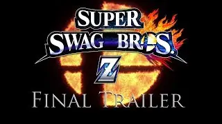 Super Swag Bros Z - FINAL Trailer