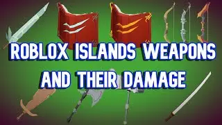 Roblox Islands weapons and Their damage | FunZone