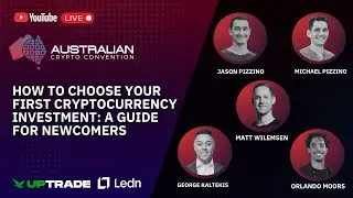 Day 1 - Uptrade & Ledn Theatre - How to Choose Your First Cryptocurrency Investment