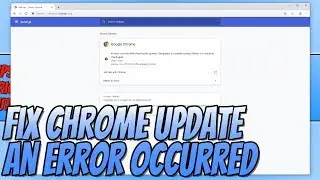 How To FIX Google Chrome Wont Update Error Message 2019 Tutorial