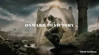 Jakob Snellman - Onward to Victory