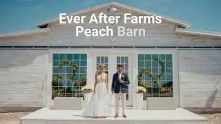 Ever After Farms Peach Barn Wedding Venue