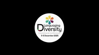 Languaging Diversity 2025 | Highlights