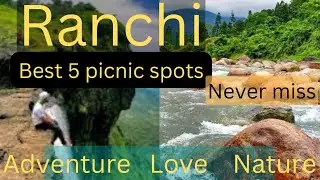 Best 5 Picnic spots near Ranchi || Beauty beyond imagination