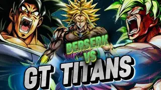 BERSERK BROLY GOING AGAINST HEAVY GT  TITANS (BOT PLAY )