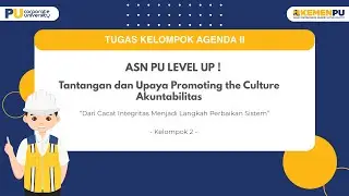 ✨ ASN PU LEVEL UP ! : Tantangan dan Upaya Promoting the Culture Akuntabilitas