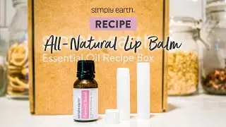 DIY Lip Rejuvenating Lip Balm Recipe with Essential Oils
