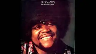 Buddy Miles - Take It Off Him And Put It On Me