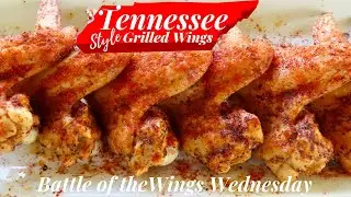 Battle of the Wings Wednesday || Tennessee Style Grill Wings