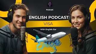 Visa || Leran English With Podcast Conversation Episode 3