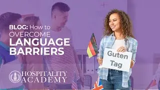 How to Overcome Language Barriers