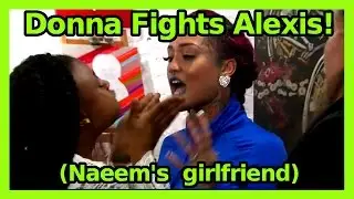Black Ink Crew New York Donna And Alexis Fight About Naeem!