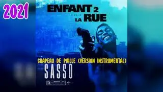 SASSO (FEAT. SCRIDGE) - CHAPEAU DE PAILLE (INSTRUMENTAL VERSION)