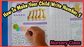 How Make Your Child Write Number '5'. #numbers #numberwriting