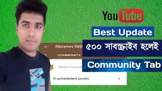 500 subscribers community tab | YouTube Big Update 2021