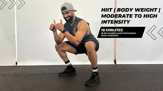 18 мин. - HIIT (сжигание калорий, мышечная выносливость, состояние сердечно-сосудистой системы)
