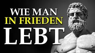 Das Geheimnis eines friedlichen Lebens | Stoizismus