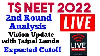 TS NEET 2020 Live with Vision Update & Jaipal Lande | TS NEET 2022 2nd Expected Cut Off