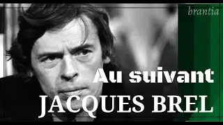 Jacques Brel - Au Suivant (Legendado Portugu&ecirc;s-Franc&ecirc;s)