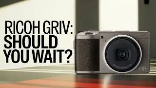 Will the Ricoh GR IV Finally Fix These Problems?