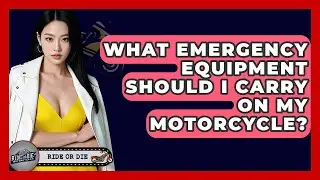What Emergency Equipment Should I Carry On My Motorcycle? - Ride or Die Motorcycles