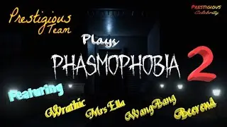 Prestigious Team Plays Phasmophobia 2