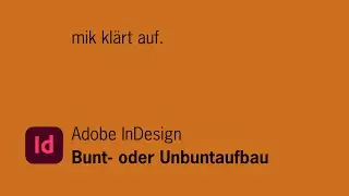 Simulation des Bunt- und Unbuntaufbaus eines Farbsatzes