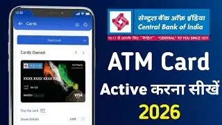 Central Bank of India New ATM card Active करना सीखें 2026 l New ATM card active Centeez app sa !!