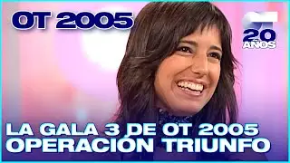 GALA 3 - OPERACIÓN TRIUNFO 4 (ENTERA) | OT 2005