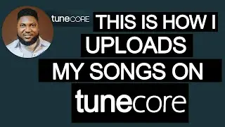 How to Upload Your Song On Tunecore