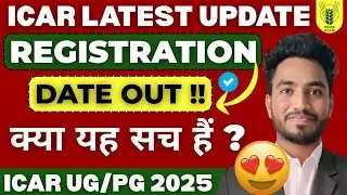 🔴ICAR Registration Date Out🚨ICAR Latest Update 💥 ICAR Rank Card #icar #registration 