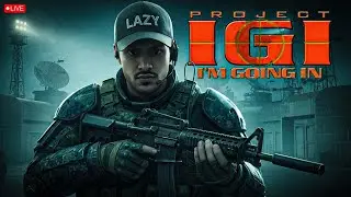 Punishing Myself With IGI Again🔴Project iGi🔴Lazy Jassi