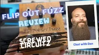 Flip out Fuzz FX pedal from Screwed Circuitz review