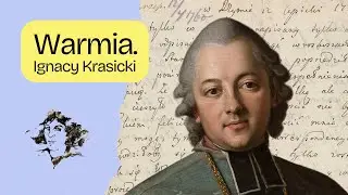 Ignacy Krasicki. Klasyk z Warmii [AD]