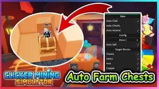 Roblox Clicker Mining Simulator Script - Auto Farm Chests & More