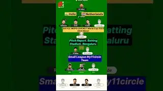 🇮🇳 India vs Netherlands 🇳🇱 world Cup my11circle team prediction #odiworldcup2023 #sportslifem