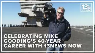 Celebrating 13News Now reporter Mike Gooding's 40-year career