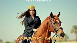 ARABIC MUSIC 2025 | Arabic trap Music | BGM | Arabic vibes | DTM PRODUCTION 