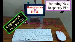 Raspberry Pi 4 | Unboxing | New Desktop Computer | New Raspberry Pi 4 Computer Desktop Kit | 4GB RAM