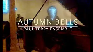 Autumn Bells -  Paul G Terry