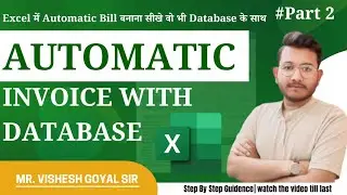 Creating an Automatic Invoice With Database In Excel | Part- 2 | Mr. Vishesh Goyal.