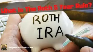 THE ROTH 5 YEAR RULE    #rothira