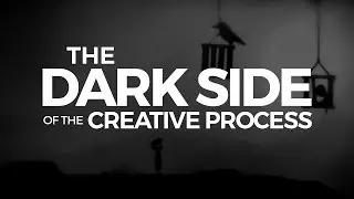 The Dark Side of the Creative Process