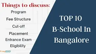 Top 10 B-School in Bangalore || All Details|| Placement|| Fee Structure|| Eligibility|| Program