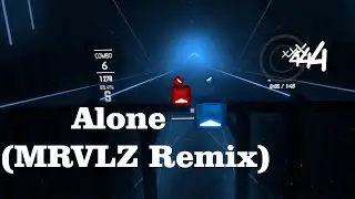 [Beat Saber] Alone MRVLZ Remix &ndash; Marshmello (StyngMe & baxter395) Expert