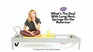 Long Neck Pilates Springs on the Reformer | Online Pilates Classes
